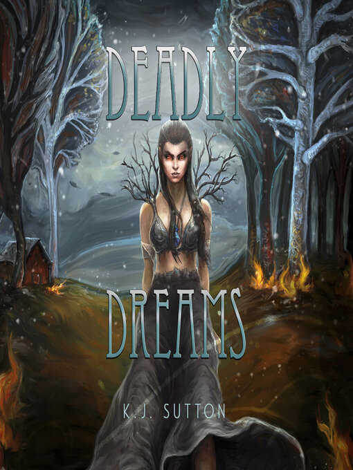 Title details for Deadly Dreams by K.J. Sutton - Available